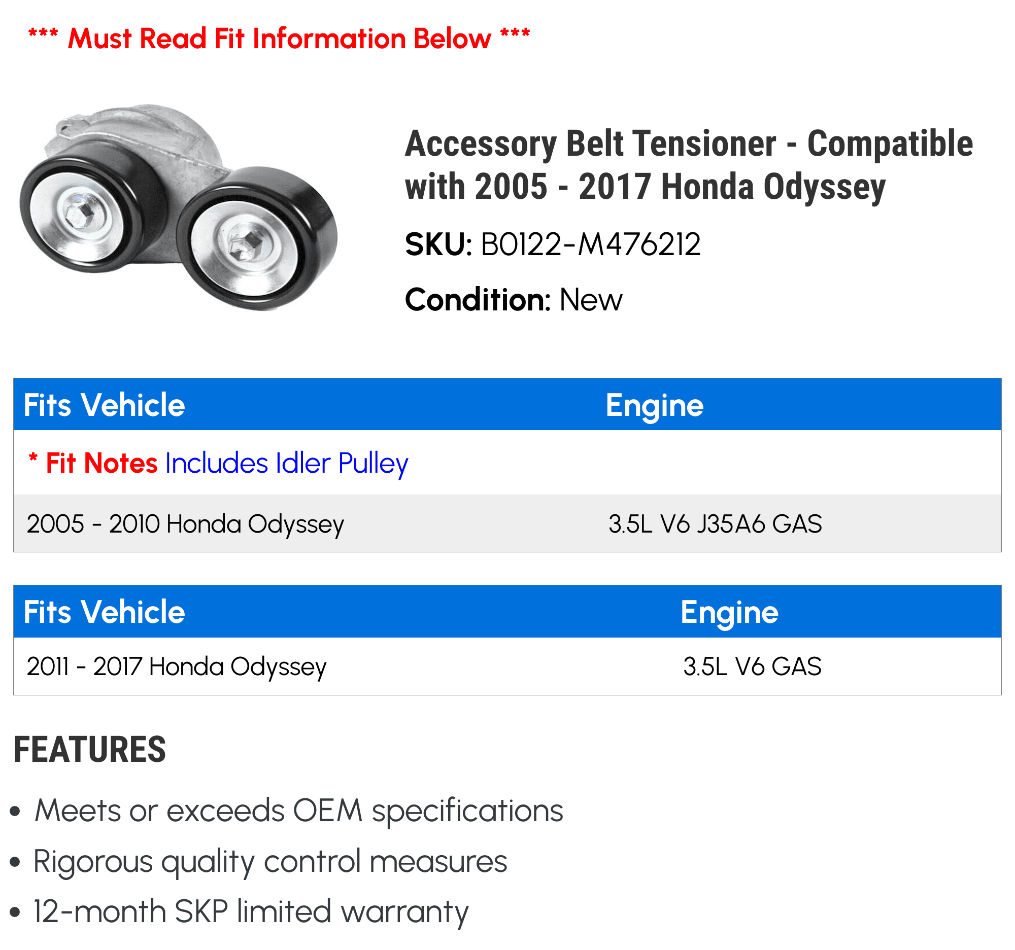 Accessory Belt Tensioner - Compatible with 2005 - 2017 Honda Odyssey 2006 2007 2008 2009 2010 2011 2012 2013 2014 2015 2016