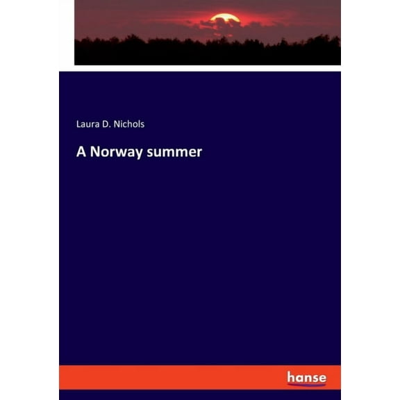 A Norway summer, (Paperback)