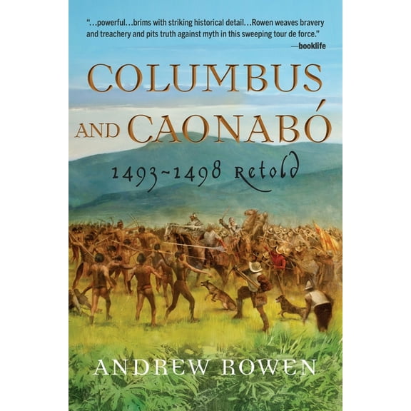 Columbus and CaonabÃ³: 1493-1498 Retold, (Paperback)