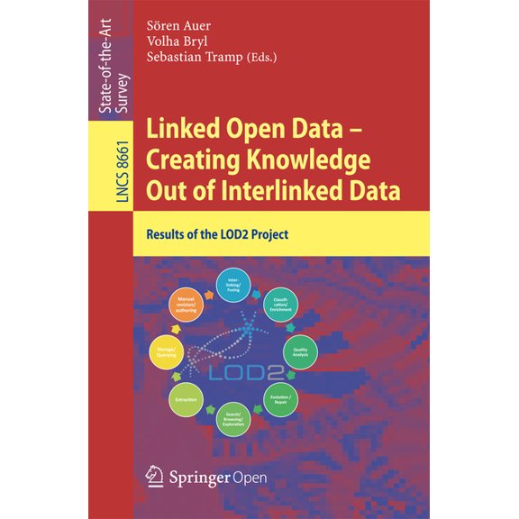 Linked Open Data -- Creating Knowledge Out of Interlinked Data: Results of the Lod2 Project, (Paperback)