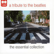 Various Artists Tribute to the Beatles, A - The Essential Collection (CD) Album