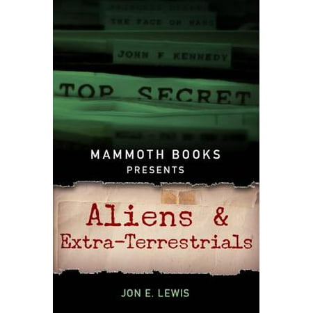 Mammoth Books presents Aliens and Extra-Terrestrials -