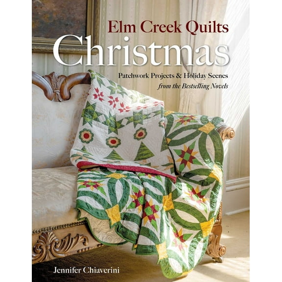 ELM Creek Quilts Christmas: Quilts, Scenes, and Stories from the ELM Creek Quilts Novels, (Paperback)