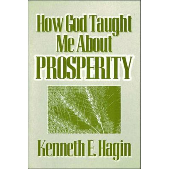 Pre-Owned How God Taught Me About Prosperity (Paperback) 0892762659 9780892762651
