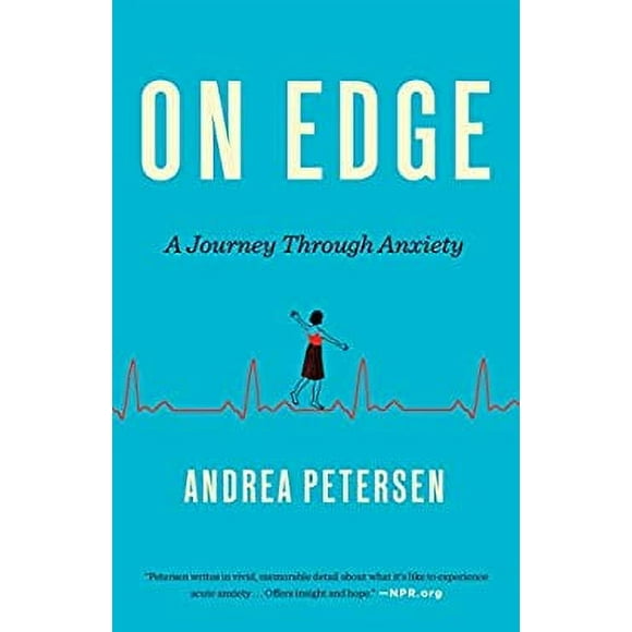 On Edge : A Journey Through Anxiety 9780553418590 Used / Pre-owned