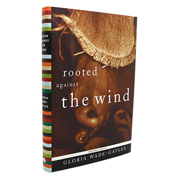 Pre-Owned Rooted Against the Wind: Personal Essays (Hardcover) 0807009385 9780807009383