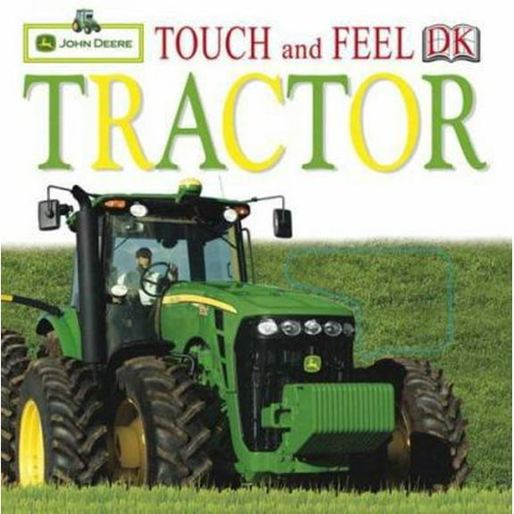 Pre-Owned John Deere `Touch and Feel Tractor` Board Book (Hardcover) 0756635241 9780756635244