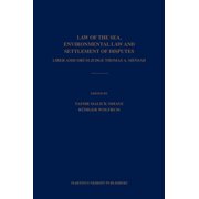 Law of the Sea, Environmental Law and Settlement of Disputes: Liber Amicorum Judge Thomas A. Mensah, (Hardcover)
