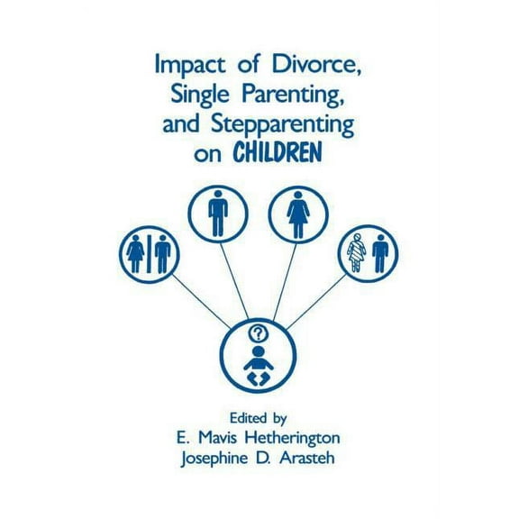 Impact of Divorce, Single Parenting and Stepparenting on Children: A Case Study of Visual Agnosia, (Paperback)