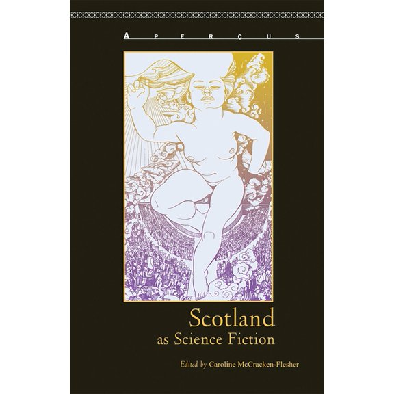 Aperçus: Histories Texts Cultures Scotland as Science Fiction, (Paperback)