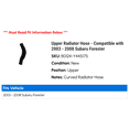 thumbnail image 2 of Upper Radiator Hose - Compatible with 2003 - 2008 Subaru Forester 2004 2005 2006 2007, 2 of 2