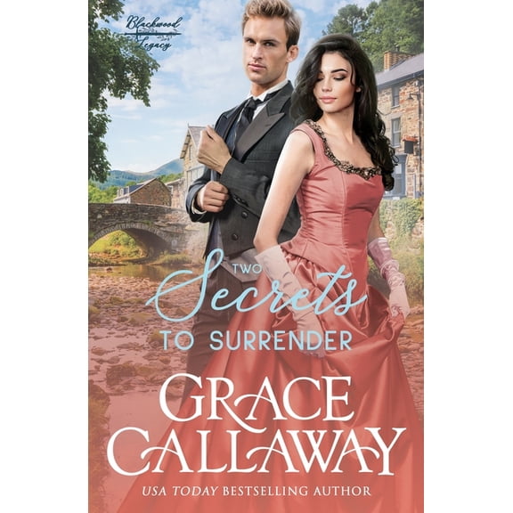 Blackwood Legacy Two Secrets to Surrender: An Enemies to Lovers Hot Historical Romance, Book 2, (Paperback)