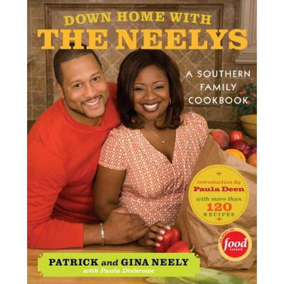 Pre-Owned Down Home with the Neelys: A Southern Family Cookbook (Hardcover) 0307269949 9780307269942
