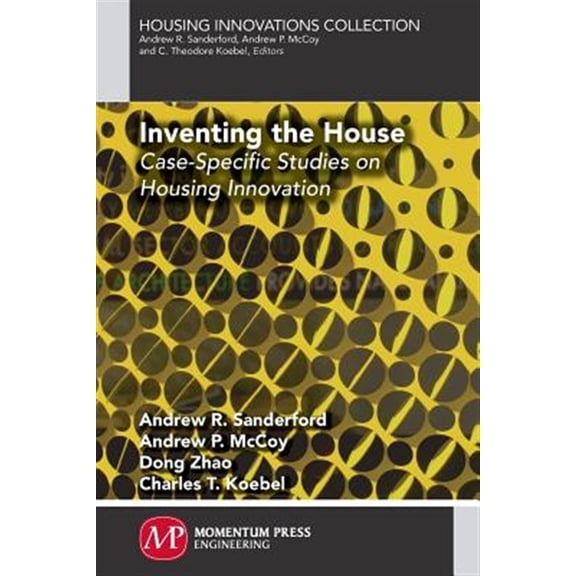 Pre-Owned Inventing the House: Case-Specific Studies on Housing Innovation (Paperback)