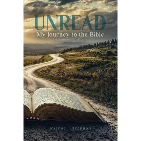 Unread: My Journey to the Bible: A Redemption Story, (Paperback)
