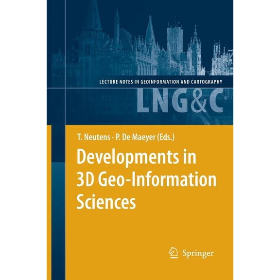 Lecture Notes in Geoinformation and Cart Developments in 3D Geo-Information Sciences, (Paperback)