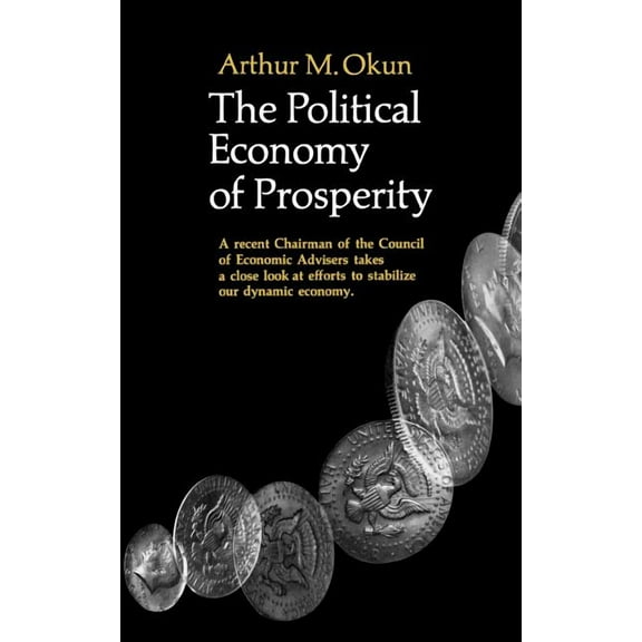 The Political Economy of Prosperity, (Paperback)