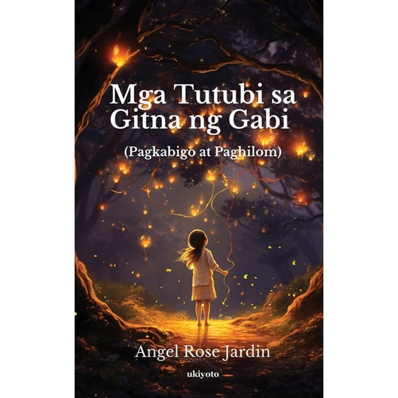 Mga Tutubi sa Gitna ng Gabi, (Paperback)