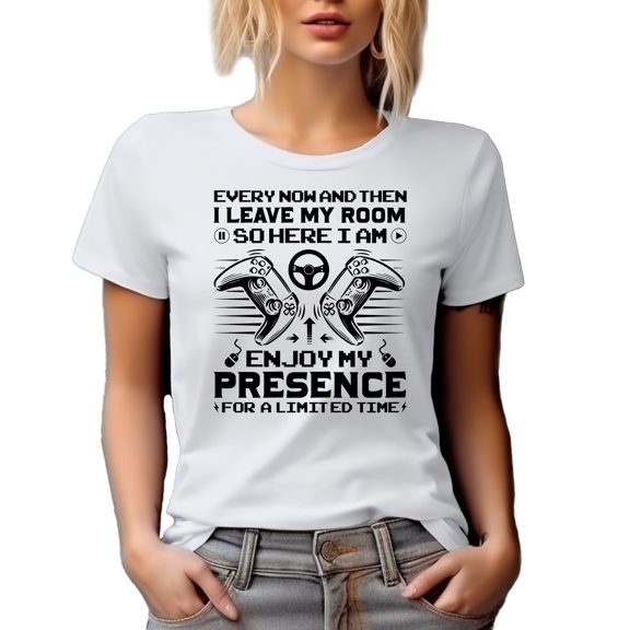 Every Now and Then, I Leave My Room, Enjoy My Presence for a Limited Time, Gamer, White T-Shirt, Small