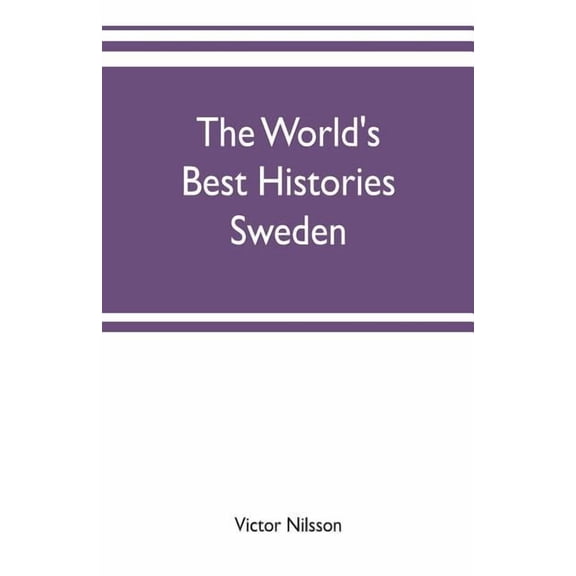 The World's Best Histories: Sweden, (Paperback)