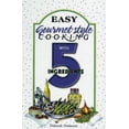 thumbnail image 1 of Pre-Owned Easy Gourmet-Style Cooking with 5 Ingredients (Plastic Comb) 1931294410 9781931294416, 1 of 1