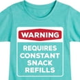thumbnail image 3 of Instant Message - Warning - Requires Constant Snack Refills - Toddler & Youth Girls Short Sleeve Graphic T-Shirt, 3 of 6