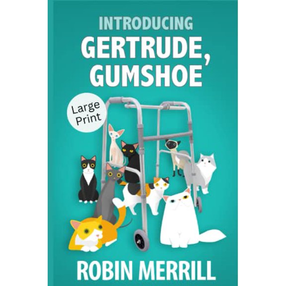 Pre-Owned Introducing Gertrude, Gumshoe: Large Print Edition (Paperback) 1724089161 9781724089168
