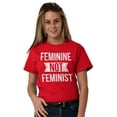 thumbnail image 5 of Feminine Not Feminist Conservative Women's Graphic T Shirt Tees Brisco Brands X, 5 of 6