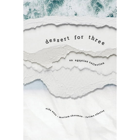 Dessert for Three: An Egyptian Collection, (Paperback)