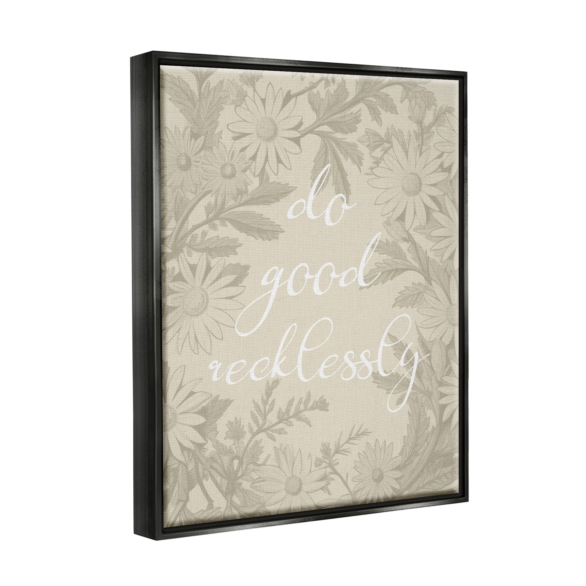 Stupell Industries Floral Do Good Recklessly Botanical & Floral Painting Black Floater Framed Canvas Art Print Wall Art, 17 x 21