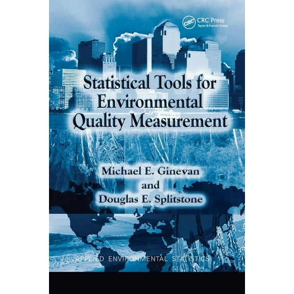 Chapman & Hall/CRC Applied Environmental Statistical Tools for Environmental Quality Measurement, (Paperback)