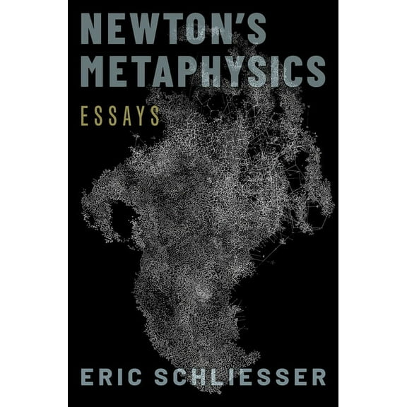 Newton's Metaphysics: Essays, (Hardcover)