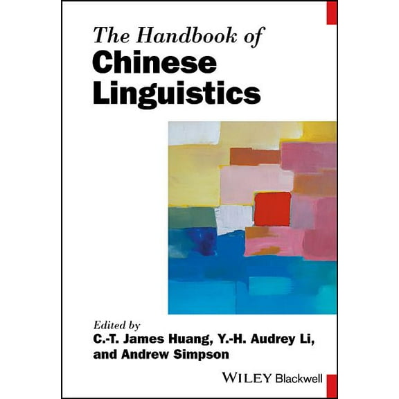 Blackwell Handbooks in Linguistics The Handbook of Chinese Linguistics, (Paperback)