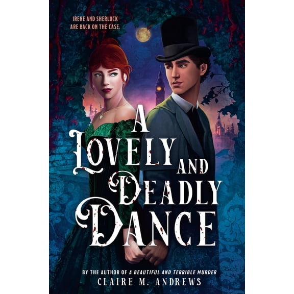 Irene Adler A Lovely and Deadly Dance, Book 2, (Hardcover)
