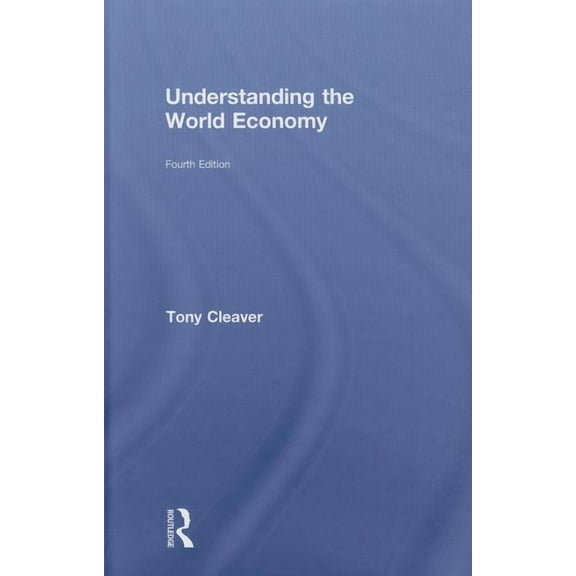 Understanding the World Economy, (Hardcover)