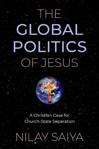 The Global Politics of Jesus: A Christian Case for Church-State Separation, (Paperback)