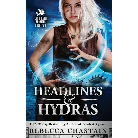 Terra Haven Chronicles Headlines & Hydras, Book 2, (Paperback)