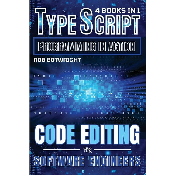 TypeScript Programming In Action: Code Editing For Software Engineers, (Paperback)