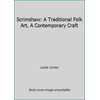 Scrimshaw: A Traditional Folk Art, A Contemporary Craft [Hardcover - Used]