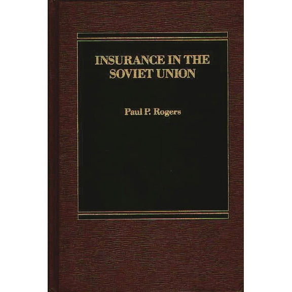 Insurance in the Soviet Union, (Hardcover)