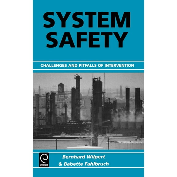 System Safety: Challenges and Pitfalls of Intervention, (Hardcover)