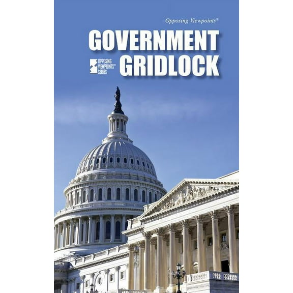 Opposing Viewpoints Government Gridlock, (Paperback)