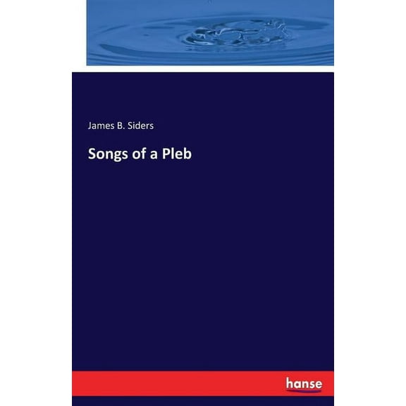 Songs of a Pleb, (Paperback)