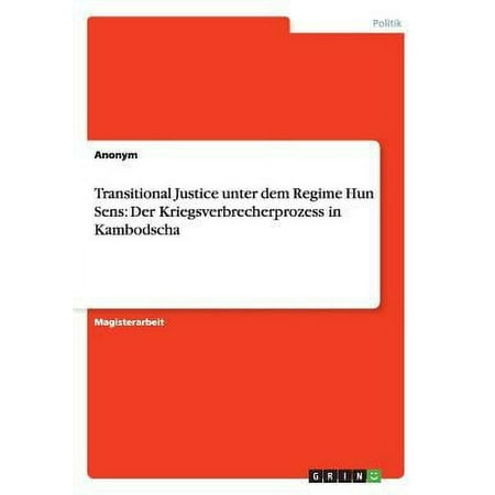 En Oferta Transitional Justice Unter Dem Regime Hun Sens : Der Kriegsverbrecherprozess In Kambodscha (Paperback)