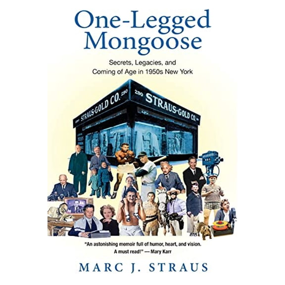 Pre-Owned One-Legged Mongoose: Secrets, Legacies, and Coming of Age in 1950s New York (Paperback) 1734674040 9781734674040