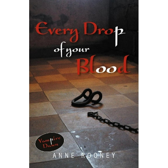 Every Drop of Your Blood Anne Rooney (Paperback)