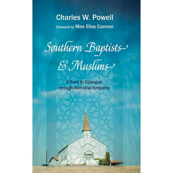 Southern Baptists and Muslims, (Hardcover)
