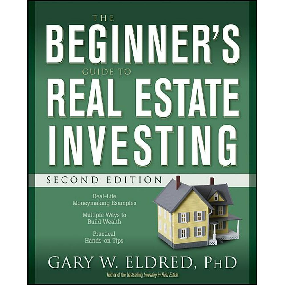 The Beginner's Guide to Real Estate Investing (Edition 2) (Paperback