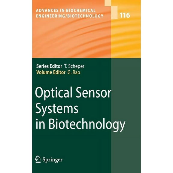 Advances in Biochemical Engineering & Bi Optical Sensor Systems in Biotechnology, Book 116, (Hardcover)