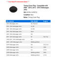 thumbnail image 2 of Timing Cover Plug - Compatible with 2008 - 2010, 2012 - 2016 Volkswagen Jetta 2009 2013 2014 2015, 2 of 2